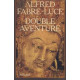 Double aventure
