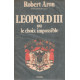 Leopold III ou le choix impossible
