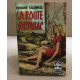 La route au tabac ( ancienne edition de 1963 )
