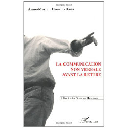 La communication non verbale avant la lettre