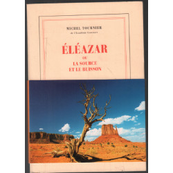 Eléazar ou La source et le buisson