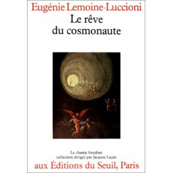 Le reve du cosmonaute (Le Champ freudien)