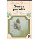 Serres paradis