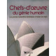 Chefs d'oeuvre du genie humain (les grandes realisations...