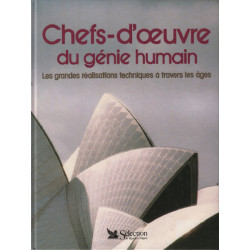 Chefs d'oeuvre du genie humain (les grandes realisations...