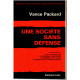 Une société sans défense