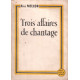 Trois affaires de chantage