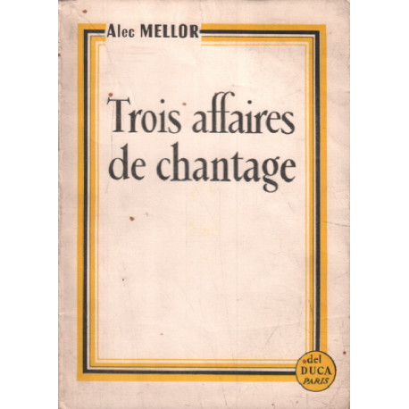 Trois affaires de chantage
