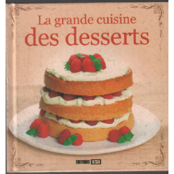 La grande cuisine des desserts