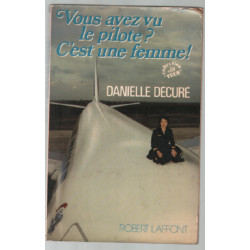 Vous avez vu le pilote ? c'est une femme