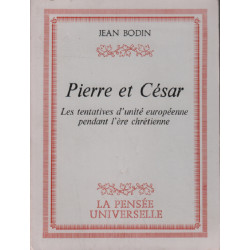 Pierre et cesar / les tentatives d'unite européenne pendant l'ère...