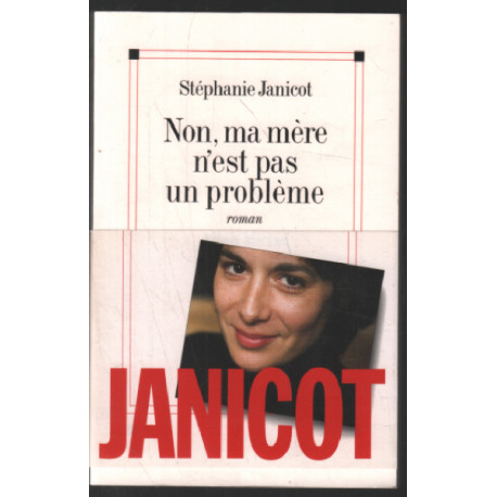 Non ma mère n'est pas un problème