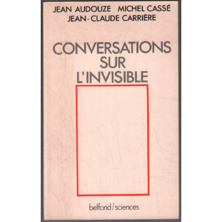 Conversations sur l'invisible