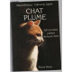 Chat plume : 60-écrivains parlent de leurs chats