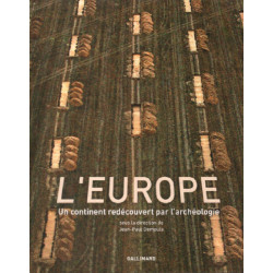 L'Europe: Un continent redécouvert par l'archéologie