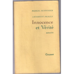L'éternité fragile. Innocence et Vérité. Mémoires