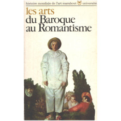 Les arts du baroque au romantisme