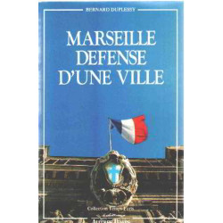 Marseille défense d'une ville
