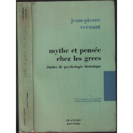 Mythe et pensée chez les grecs : études de psychologie historique