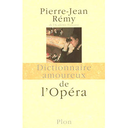 Dictionnaire amoureux de l'opéra