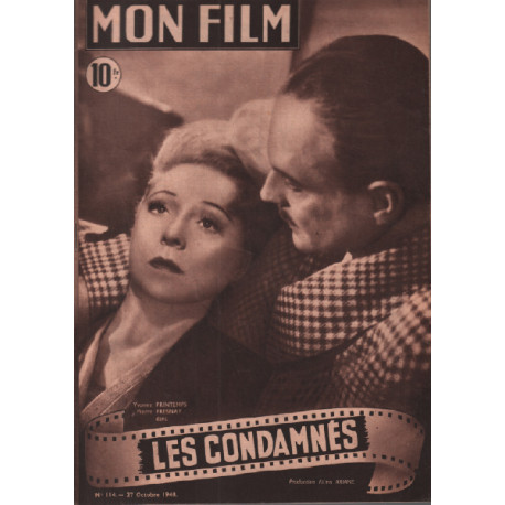 Les condamnés / revue mon film n° 114 yvonne printemps pierre fresnay