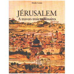Jérusalem à travers trois millénaires/ iconographie en noir et...