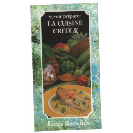 La cuisine créole (30recettes)
