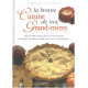 La bonne cuisine de nos grand-mères