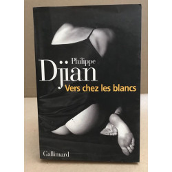 Vers chez les blancs