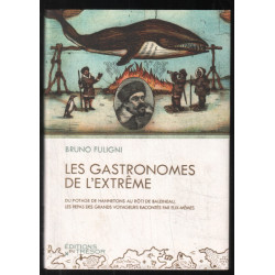 Les gastronomes de l'extrème