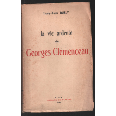 La vie ardente de georges clémenceau