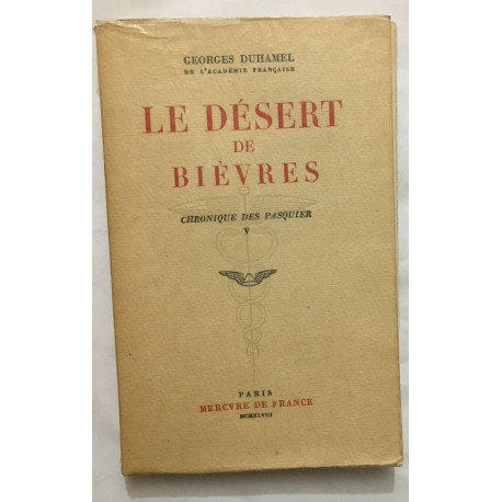 Le désert de Bièvres (chronique des Pasquier)