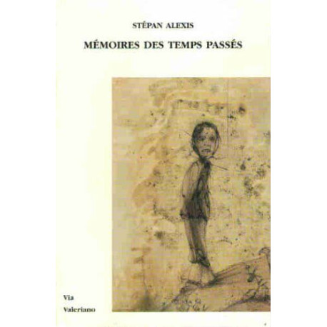 Mémoires des temps passés