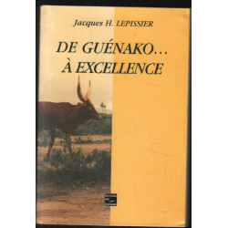 De Guénako à excellence