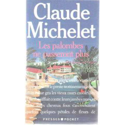Des Grives Aux Loups Tome 2 : les Palombes Ne Passeront Plus