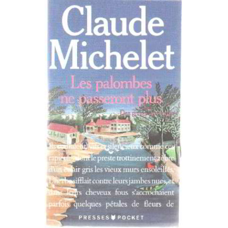 Des Grives Aux Loups Tome 2 : les Palombes Ne Passeront Plus