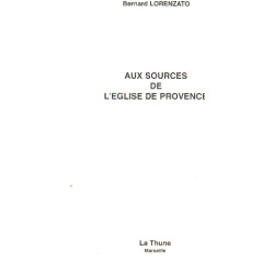 Aux sources de l'église de provence