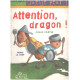 Attention dragon