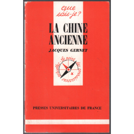 La chine ancienne / que sais je