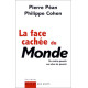 La face cachée du monde. du contre-pouvoir aux abus de pouvoir