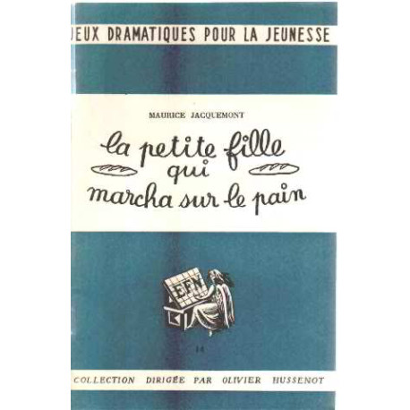 La petite fille qui marcha sur le pain