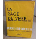 La rage de vivre