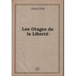 Les otages de la liberté