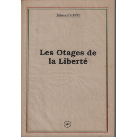 Les otages de la liberté
