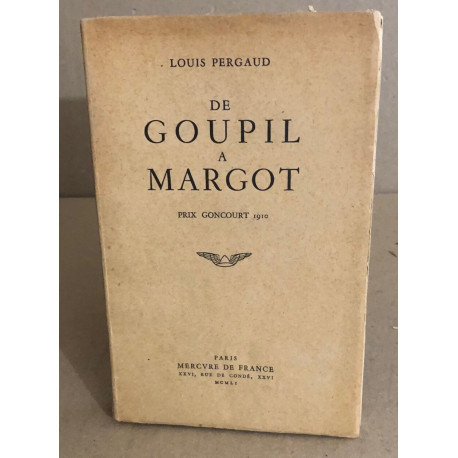 De Goupil à Margot / prix goncourt 1910