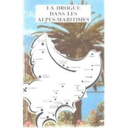 La drogue dans les alpes maritimes
