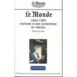 Le Monde histoire d'une entreprise de presse : 1944-1995