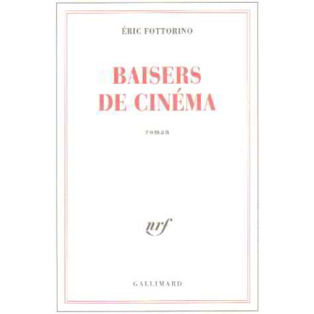 Baisers de cinéma - Prix Fémina 2007
