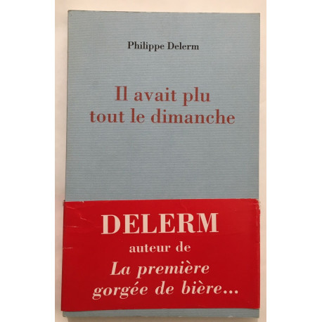 Il avait plu tout le dimanche