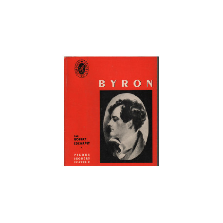 Byron / écrivains d'hier et aujourd'hui n°21